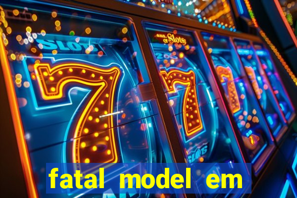 fatal model em porto nacional